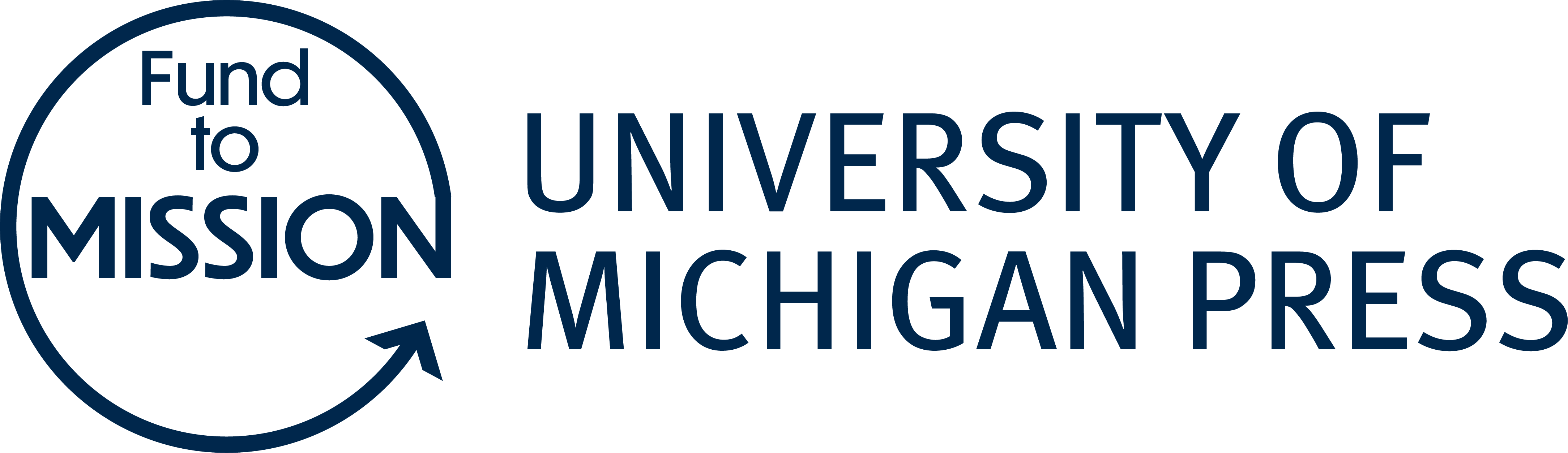 Navy blue background with University of Michigan Press logo in upper lefthand corner and orange open lock open access logo in upper righthand corner. Main title reads "Fund to Mission: University of Michigan Press' Open Access Model" in white serif font. 
