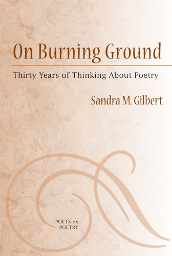 Cover of Sandra M. Gilbert, On Burning Ground